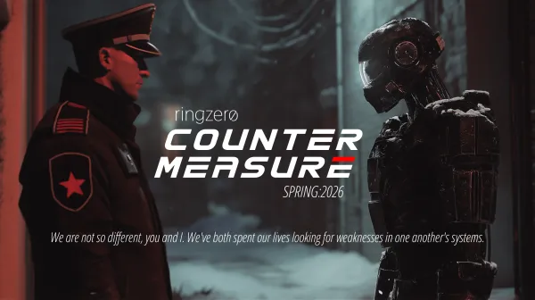 Ringzer0 COUNTERMEASURE SPRING//2026